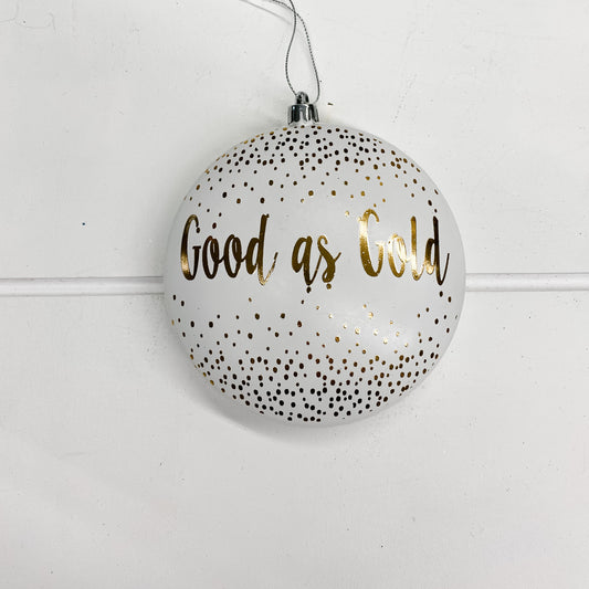 Good As Gold Ornament
